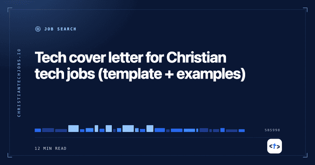 Tech cover letter for Christian tech jobs (template + examples)